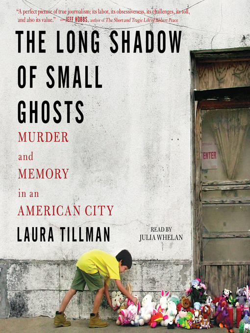 Title details for The Long Shadow of Small Ghosts by Laura Tillman - Available
